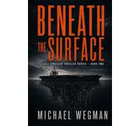 BENEATH THE SURFACE: Jill Sinclair Thriller Series