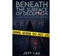 Beneath the Surface of Deception