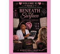 Beneath the Surface: What's Really Going On?: Book 2- The Dissecting Depression Series