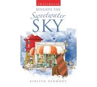 Beneath the Sweetwater Sky