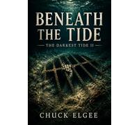 Beneath The Tide: The Darkest Tide II