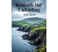 Beneath the Unfolding
