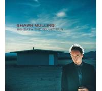 Beneath the Velvet Sun by Mullins, Shawn [Music CD]