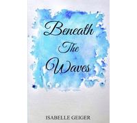 Beneath the Waves