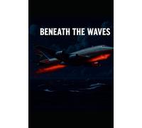 Beneath the Waves