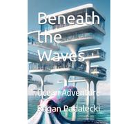 Beneath the Waves: Ocean Adventure