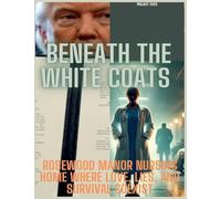 Beneath the White Coats