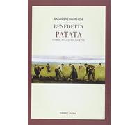 Benedetta patata. Storia, folclore, ricette