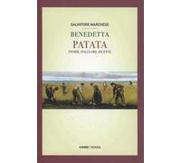 Benedetta patata. Storie, folclore, ricette