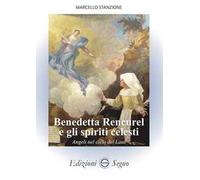 Benedetta Rencurel e gli spiriti celesti. Angeli nel cielo di Laus