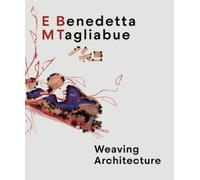 Benedetta Tagliabue Benedetta Tagliabue: EMBT (Copertina rigida)