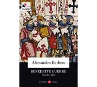 Benedette guerre. Crociate e jihad