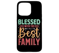 Benedetto con le migliori parole che ispirano la famiglia Custodia per iPhone 15 Pro Max