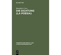 Benedetto Croce Die Dichtung (La Poesia) (Copertina rigida)