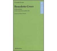 Benedetto Croce. Il liberalismo come concezione della vita