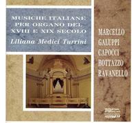 BENEDETTO GALUPPI MARCELLO Musiche Italiane Per Organo Del Xviii E Xix Sec (CD)