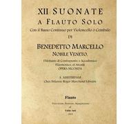 Benedetto Giacomo Marcello (1686-1739) - XII Suonate Op. 2 - Flauto