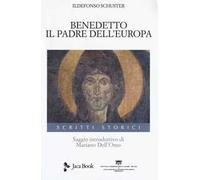 Benedetto. Il padre dell'Europa