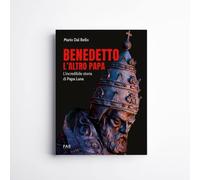 Libri Dal Bello Mario - Benedetto L'altro Papa. L'incredibile Storia Di Papa Lun