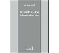 Benedetto Quarto. Dai racconti di mio padre