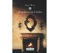 Benedetto sia il ladro