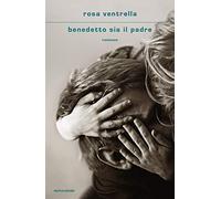 Benedetto sia il padre