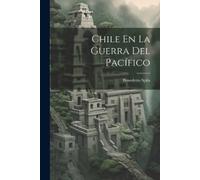 Benedetto Spila Chile En La Guerra Del Pacífico (Tascabile)
