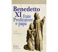 Benedetto XI frate Predicatore e papa