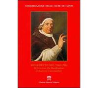 Benedetto XIV (1740-1758). De servorum dei beatificatione et beatorum canonizatione