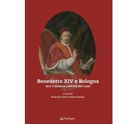 Benedetto XIV e Bologna. Arti e scienze nell'età dei lumi - 2025
