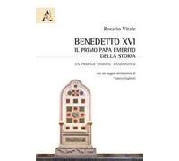 Benedetto XVI: il primo papa emerito della storia. Un profilo storico-canonistico