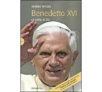 Benedetto XVI. La scelta di Dio