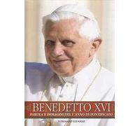 Benedetto XVI. Parola e immagini del I anno di pontificato