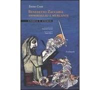 Benedetto Zaccaria ammiraglio e mercante
