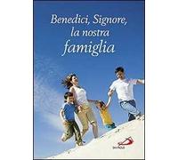 Benedici, Signore, la nostra famiglia