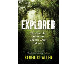 Benedict Allen Explorer (Tascabile)
