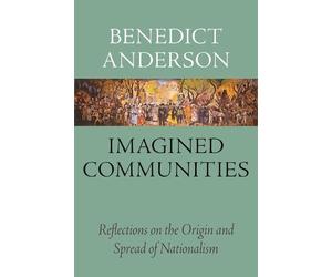 Benedict Anderson Imagined Communities (Tascabile)