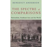 Benedict Anderson The Spectre of Comparisons (Tascabile)