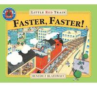 Benedict Blathwayt Little Red Train: Faster, Faster (Tascabile) Little Red Train
