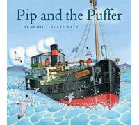 Benedict Blathwayt Pip and the Puffer (Tascabile)