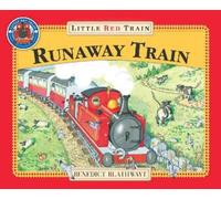 Benedict Blathwayt The Little Red Train: The Runaway Train (Tascabile)