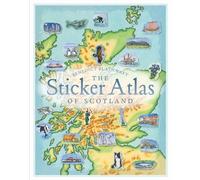Benedict Blathwayt The Sticker Atlas of Scotland (Tascabile)