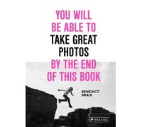 Benedict Brain – You Will Be Able to Take Great Photos by the E – Copertina rigida