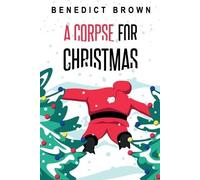 Benedict Brown A Corpse for Christmas (Tascabile) Izzy Palmer Mystery Book