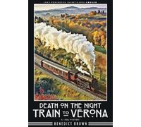 Benedict Brown Death on the Night Train to Verona (Tascabile)