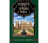 Benedict Brown Murder at the Spring Ball (Tascabile)