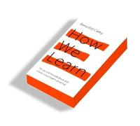 Benedict Carey How We Learn (Tascabile)