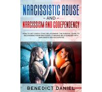 Benedict Daniel Narcissistic Abuse And Narcissism and Codependency (Tascabile)