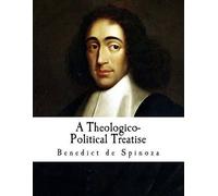 Benedict de Spinoza A Theologico-Political Treatise (Tascabile)