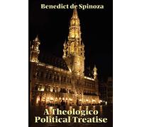 Benedict de Spinoza Benedict De Spino A Theologico-Political Treati (Tascabile)